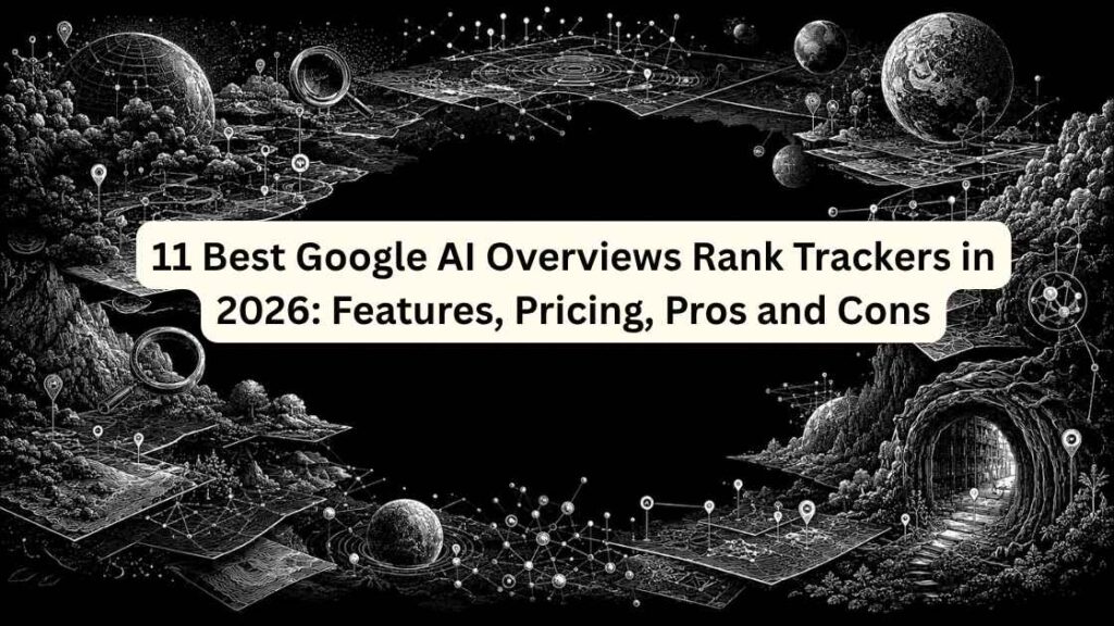 google ai overviews rank trackers